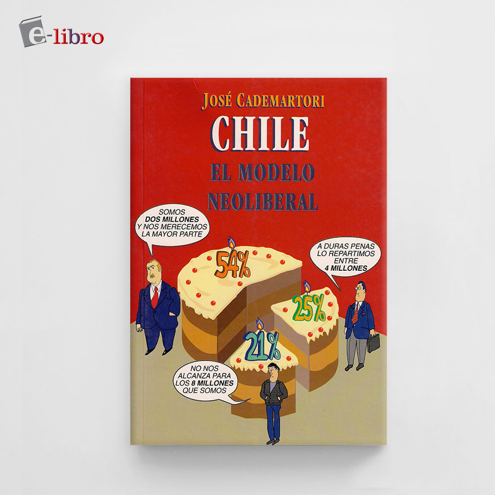 Chile: el modelo neoliberal - Editorial CESOC