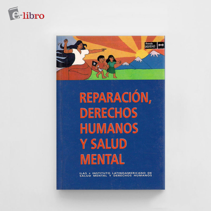 Reparación, Derechos Humanos Y Salud Mental - Editorial CESOC